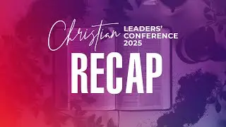 HIGHLIGHTS | Christian Leaders Conference 2025 | Interpreting Scripture