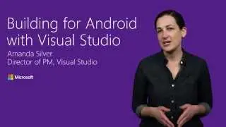 Building apps for Android with Visual Studio