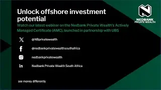 Unlock offshore investment potential | Nedbank Private Wealth AMC