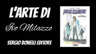 L'ARTE DI IVO MILAZZO   SERGIO BONELLI EDITORE