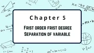 Chapter 5 ( diffrential equations ) | Frist order frist degree | separation of variables (شرح عربي)