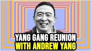 Yang Gang Reunion w/ Andrew Yang | Full Video