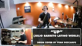 UP (Julio Barreto Latino World) Drum Cover