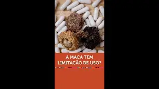 A Maca tem limita&ccedil;&atilde;o de uso?