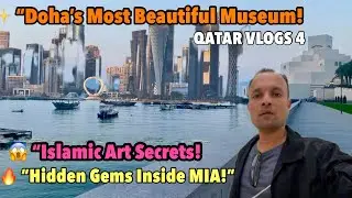 Hidden Gems & Stunning Views at Doha’s Museum of Islamic Art | Vlog 4 