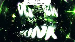 DJ V12 - OLD YAZOO FUNK (Tik Tok Edit)