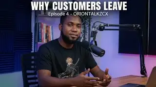EPISODE 4: WHY CUSTOMERS LEAVE. #motivation #customercare #customerservice  #customerexperience