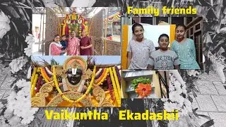 VAIKUNTHA EKADASHII 2025✨️🙏 vlog | fun time with family friends 🧡 