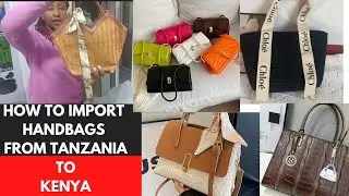 How to SELL HANDBAGS IN KENYA FROM TANZANIA #tanzania #handbags #business #kenya
