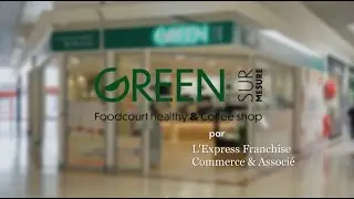 Restauration : Franchise Green : Le concept Foodcourt healthy & Coffee shop qui fonctionne