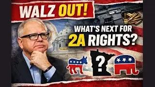 Minnesota Update: Governor Tim Walz Steps Out of the Race &mdash; What Does It Mean for 2A Rights?