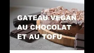 G&acirc;teau cru au chocolat et au tofu soyeux vegan