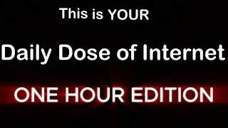 ONE HOUR of Daily Dose Of Internet