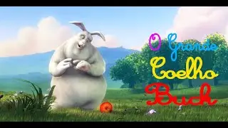 O Grande Coelho Buck (defensor da floresta) Curta animado infantil