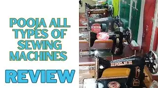POOJA ALL KINDS OF SEWING MACHINES REVIEW