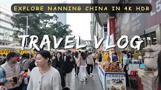 Bustling Streets of Nanning City Centre | China 4K HDR Walking Tour