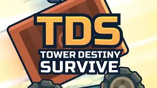 TDS - TOWER DESTINY SURVIVE #GAMEPLAY