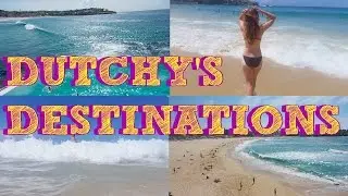 DUTCHY'S DESTINATIONS: DAY ONE @ BONDI