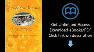 Download Cowboys and Cave Dwellers: Basketmaker Archaeology of Utah's Grand Gulch PDF