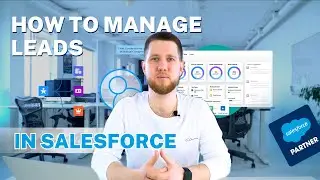 Lead Process in Salesforce | How To Manage Leads in Salesforce Sales Cloud