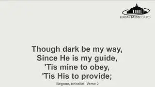 Begone unbelief - Congregational singing