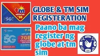 PAANO MAG REGISTER NG GLOBE SIM AT TM /PinoyTV