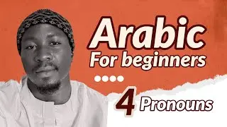 Arabic Pronouns SIMPLIFIED FOR YOU