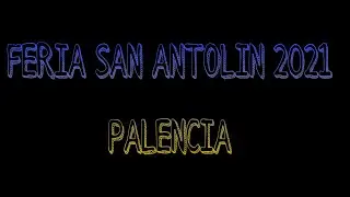 FERIA SAN ANTOLIN PALENCIA