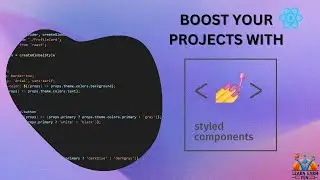Boost Your React Projects with Styled Components