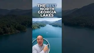 The Best North Georgia Lakes