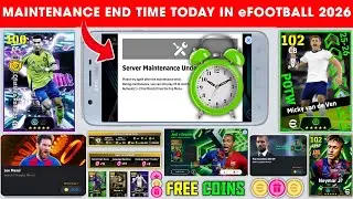 Время окончания технического обслуживания сегодня в eFootball 2026 Mobile | Техническое обслужива...