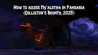 How to access Ny'alotha in Pandaria (Collector's Bounty, 2025)