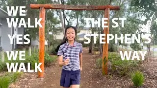 Walk the St Stephen's Way - 2024 St Stephen's School Theme