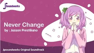 Never Change - Original Soundtrack - JP Soundworks