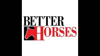 Better Horses: September 29th Episode 535