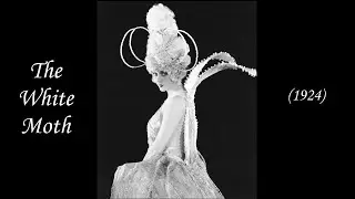 The White Moth (1924, Barbara La Marr, Drama)