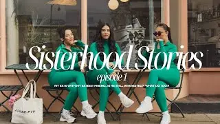 SISTERHOOD STORIES 💭⚡️🖤
