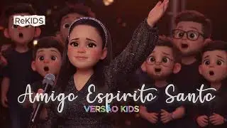 AMIGO ESPÍRITO SANTO | Versão Kids | Aprendendo a Conversar com Deus