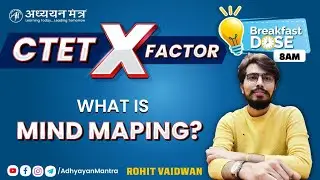 What is Mind Mapping..? By Rohit Sir || ADHYAYAN MANTRA ||