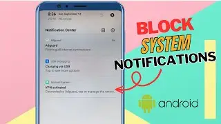 How to Remove Android System Notifications on Android