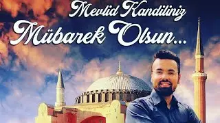 Rıdvan AKBAŞ- Ayasofya Camii / Veladet Bahri