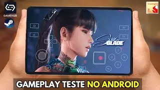 GAMEHUB EMULATOR 5.2.2 GAMEPLAY STELLAR BLADE JOGO DE PC NO ANDROID! (SNAPDRAGON 8 GEN 3)