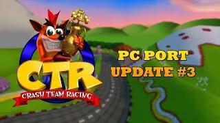 Crash Team Racing - PC Port Progress Update #3