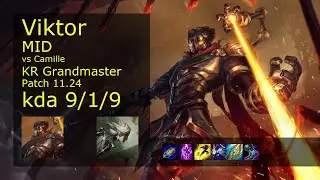 Viktor vs Camille Mid - KR Grandmaster 9/1/9 Patch 11.24 Gameplay // [롤] 빅토르 vs 카밀 미드