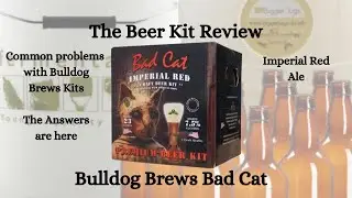 The Beer Kit Review S05 E03 Bulldog Brews Bad Cat