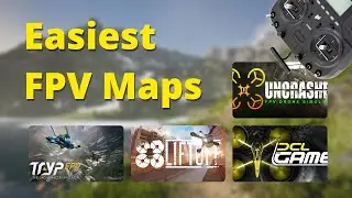 Liftoff, Uncrashed, TRYP FPV, and DCL: Exploring the Easiest Maps in FPV Simulators
