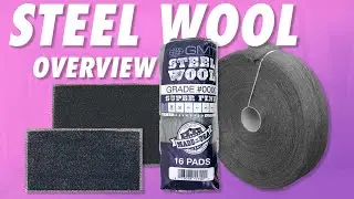 Overview: Steel Wool