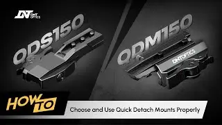 Как выбрать крепление QDS150 или QDM150 | DNT Optics