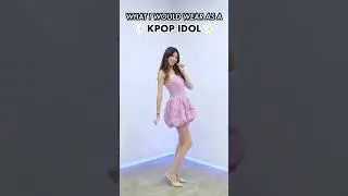 What I would wear as a Kpop idol! 💖 #kpop #shorts #dance #twice #lookatme