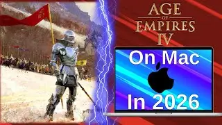 I Played Age of Empires 4 on Mac in 2026 - What Are the Best Methods to Run AOE 4?